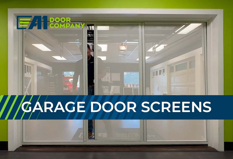 Garage Door Screens A1 Door Company