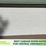 Best Garage Door Materials