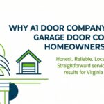 why a1 door company is the garage door company homeowners trust